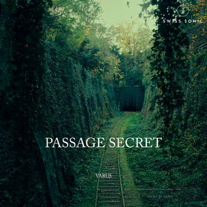 Passage Secret by Varus