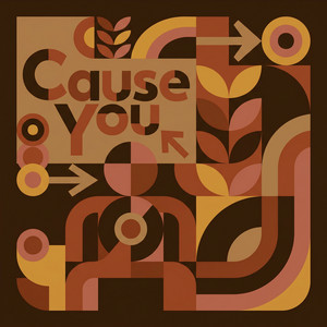 Cause You by Tariq Idris