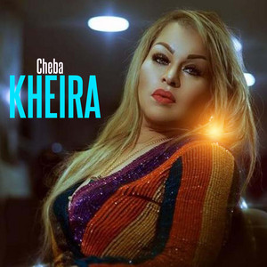 Cheba Kheira - CHOUFOU EL MOUT EL GHADARA