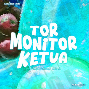 Tor Monitor Ketua - Prengky Gantay Mix 2 by JEDAG JEDUG SOUND, Prengky Gantay 2