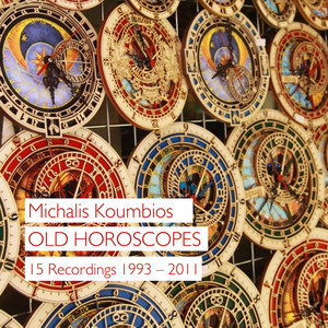 Old Horoscopes (15 Recordings 1993 – 2011) album