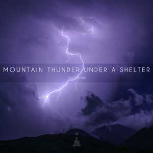 Mountain Thunder Under A Shelter by Verdelume