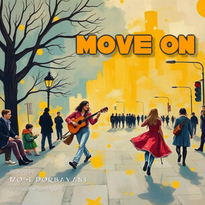 Move On by Mosi Dorbayani