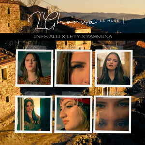 Ines Ald - L'Ghorva (feat. Lety & Yasmina Tamaguelt)
