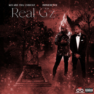 Real G'z – Single de KELARD THA LYRICIST | Spotify