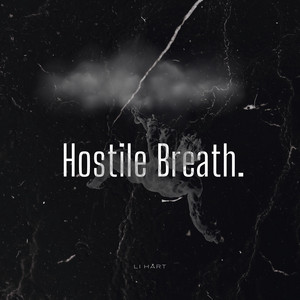 Hostile Breath. by Li Hart