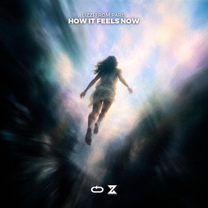 How It Feels Now by Lizzi From Paris