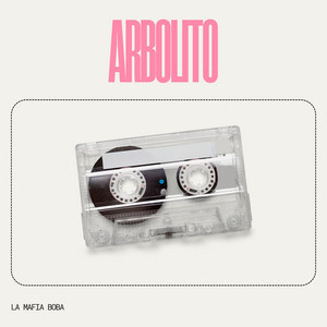 ARBOLITO by La Mafia Boba
