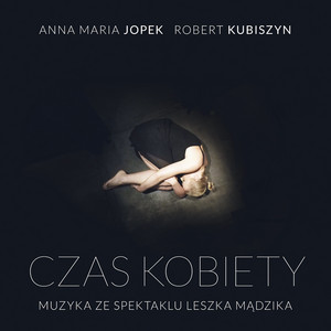 A Woman's Time (Czas kobiety) - Score To Leszek Mądzik's Theatrical Project, Teatr Stary Lublin