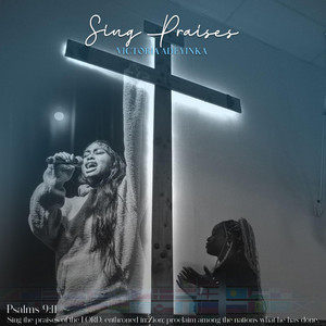 Sing Praises by Victoria Adeyinka