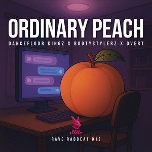 Ordinary Peach by Dancefloor Kingz, Bootystylerz, Overt
