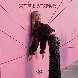 Cut The Strings by YAS