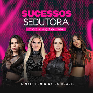 Sucessos Sedutora Formação 2024