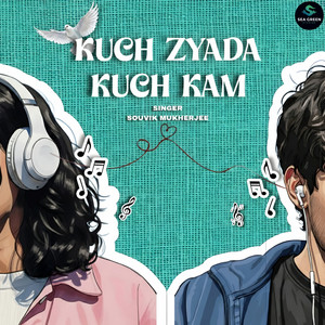 Kuch Zyada Kuch Kam