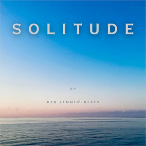 solitude by Ben Jammin' Beats