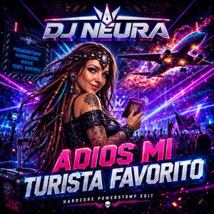 Adiós, mi turista favorito - Hard Version by DJ Neura