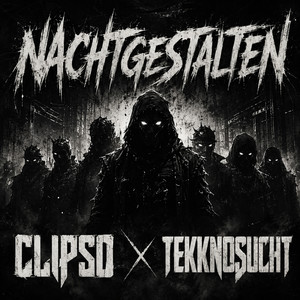 Nachtgestalten by Tekknosucht, Clipso