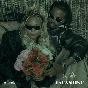 CJ Tell'm - Tarantino