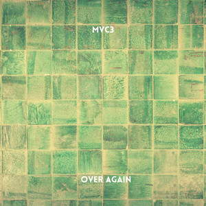 Over Again - Radio Edit by MVC3