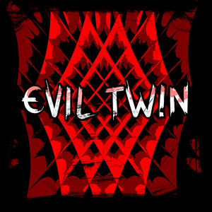 EVIL TW!N by Vinal Krush, Robbie Hollow