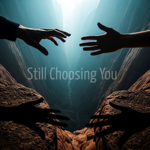 Still Choosing You