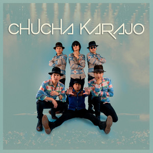 Jokiwas - Chucha Karajo