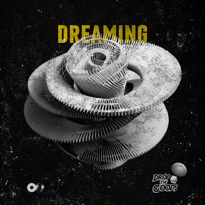 Dreaming by Drop the Goods