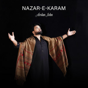 Arslan john - Nazar-e-Karam