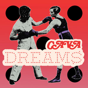 Dreams by CAVA