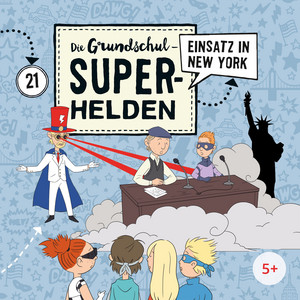Folge 21: Einsatz in New York (Teil 17) by Die Grundschul-Superhelden
