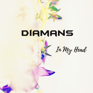 In My Head by Diamans