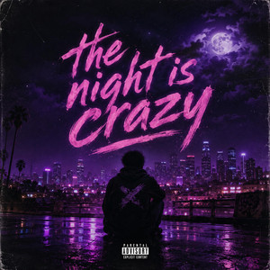 The Night is Crazy by Zara Nox