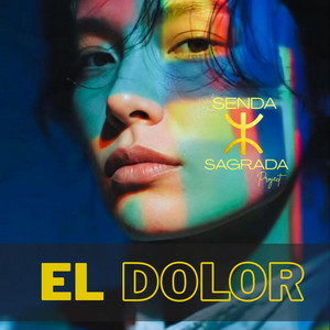 EL DOLOR by SENDA SAGRADA Project