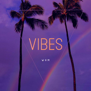 Vibes by WHM