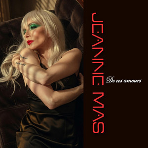 De Ces Amours by Jeanne Mas