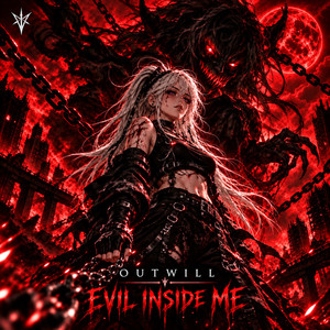 EVIL INSIDE ME by OUTWILL