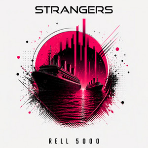 Strangers by Rell 5000