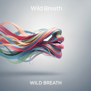 Wild Breath by Orbyn Phase