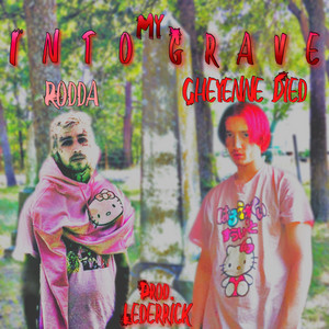 Into My Grave by Cheyenne Died, Rodda, Lederrick