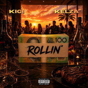 Rollin' by KIGI, KELZA
