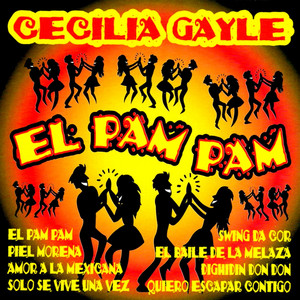 El Pam Pam by Cecilia Gayle