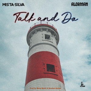 Talk & Do by Alorman, Mista Silva