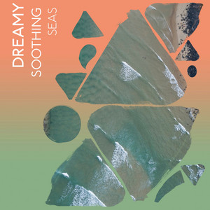 zZz Dreamy Soothing Seas zZz album