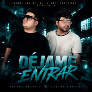 Déjame entrar by Gerard Dreybie, Stuart Barrios, Universal Network