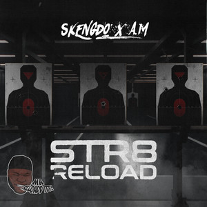 Str8 Reload by Skengdo, AM, Str8 Reload