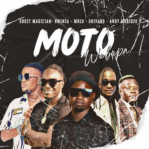Ghost Magician - Moto Webepa (feat. Andy Muridzo,Hwinza,Mbeu,Oriyano)