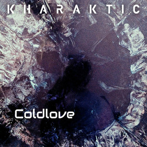 Kharaktic — Coldlove