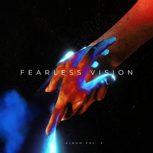 FEARLESS VISION by BIGA MUUD