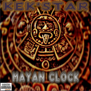 Mayan Clock - Original Mix by Kek'star cover art