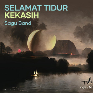 Selamat Tidur Kekasih by Sagu Band